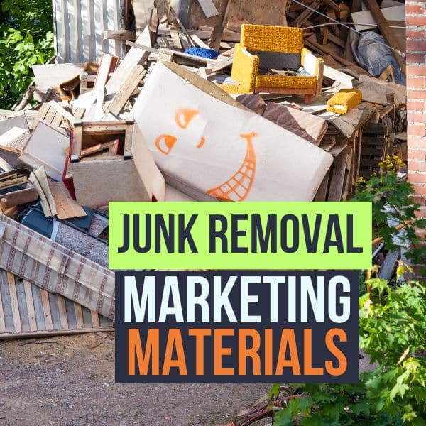 Junk Removal Marketing Materials