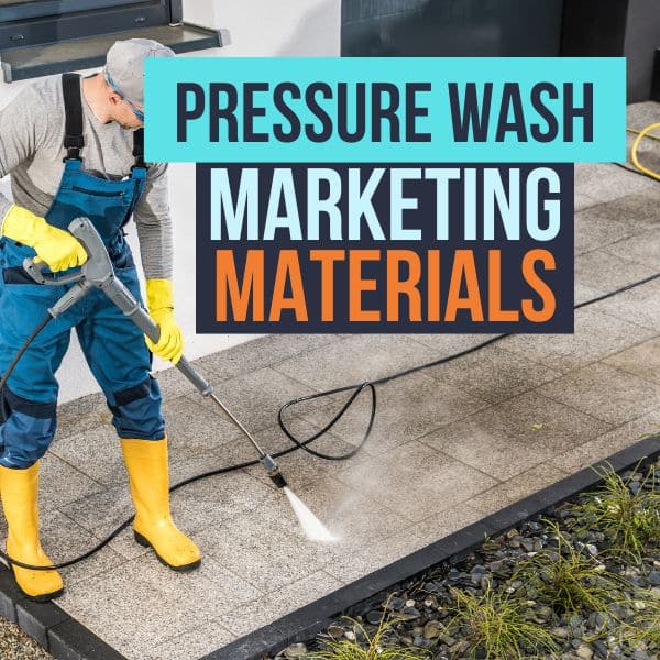 Pressure Washing Marketing Materials