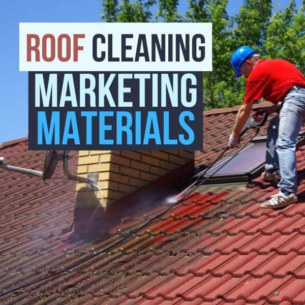 Roof Cleaning Marketing Materials