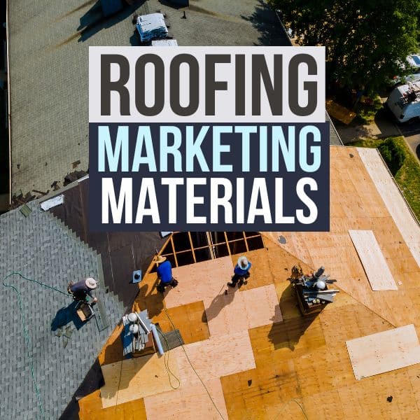 Roofing Marketing Materials