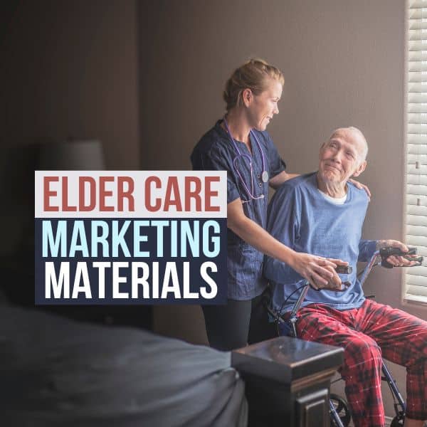 Elder Care Marketing Materials
